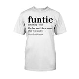 Funtie - Gift for Aunt - T-shirt And Hoodie