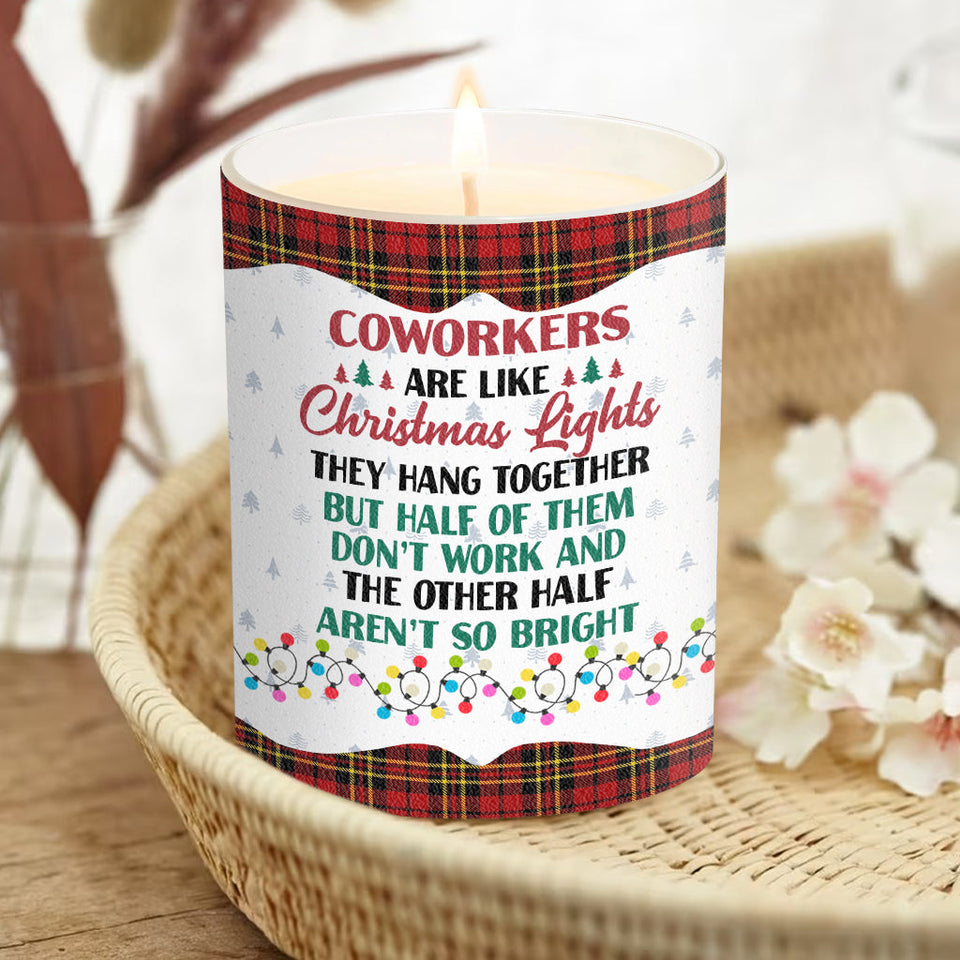 Coworkers Are Like Christmas Lights - Personalized Colleague Candle With Wooden Lid