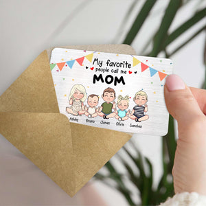 My Favorite People - Gift for grandpa, grandma, brother, sister, mom, dad, uncle, aunt - Personalized Wallet Insert Card