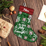 Is This Jolly Enough - Personalized Cat Christmas Stockings