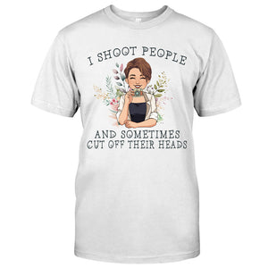 I Shoot People - Personalized Photography T-shirt And Hoodie