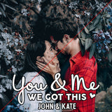 You And Me We Got This - Personalized Couple Paint By Numbers Kit