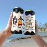 We're Not Sugar And Spice - Personalized Witch Can Cooler