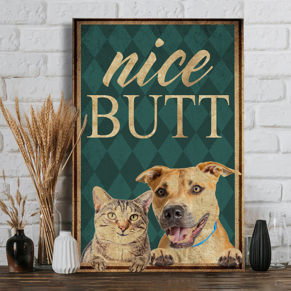 Nice Butt Pet Photo Upload - Personalized Dog Canvas And Poster