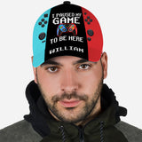 I Paused My Game To Be Here - Personalized Video Game Classic Cap