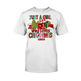 Just A Girl Who Loves Christmas - Personalized Christmas T-shirt And Hoodie