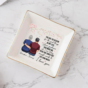 You Are The Reason - Gift for mom, grandma - Personalized Jewelry Dish