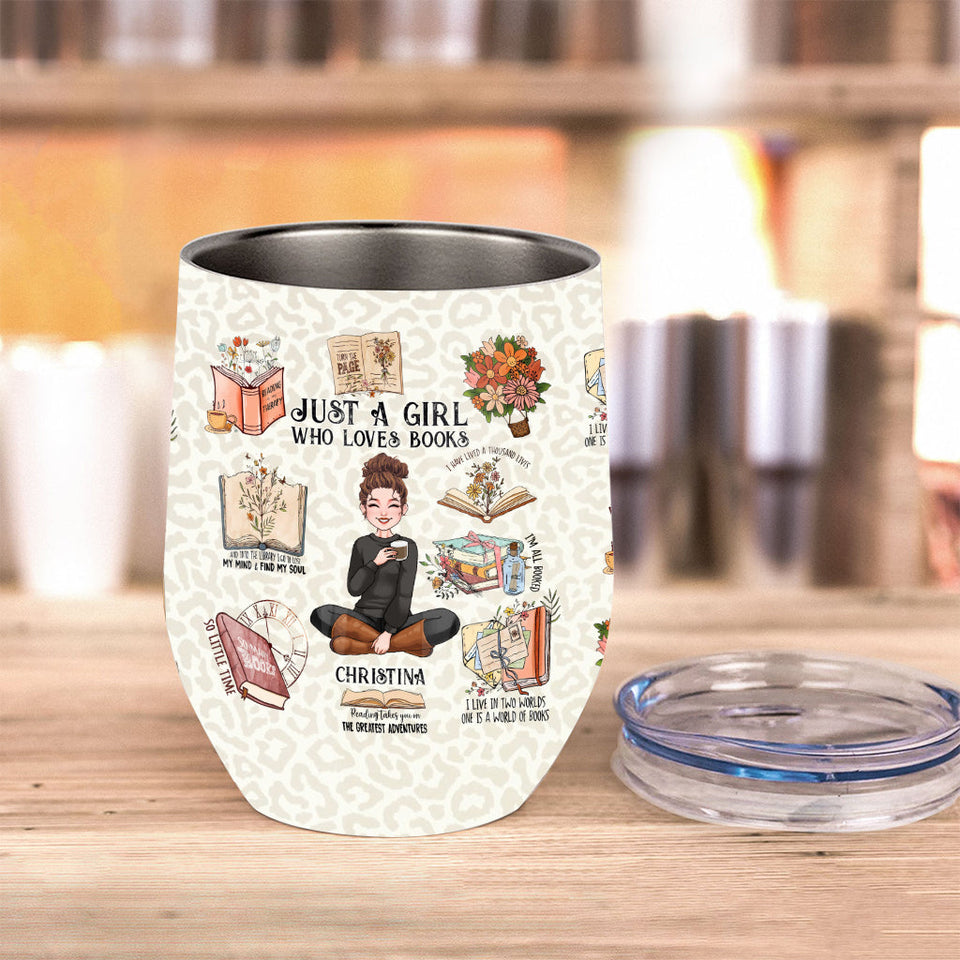 Just A Girl Who Loves Books - Personalized Book Wine Tumbler