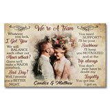 We're A Team You Got Me I Got Us - Personalized Husband And Wife Canvas And Poster