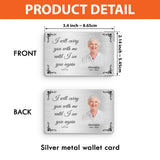 Je te porterai toujours avec moi - Cadeau commémoratif en cas de décès - Carte personnalisée à insérer dans un portefeuille