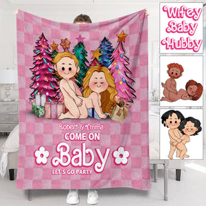 Come On Hubby Wifey Baby - gift for boyfriend, husband, wife, girlfriend - Personalized Blanket