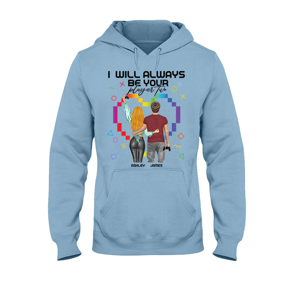 I Will Always Be Your Player Two - Personalized Video Game T-shirt And Hoodie