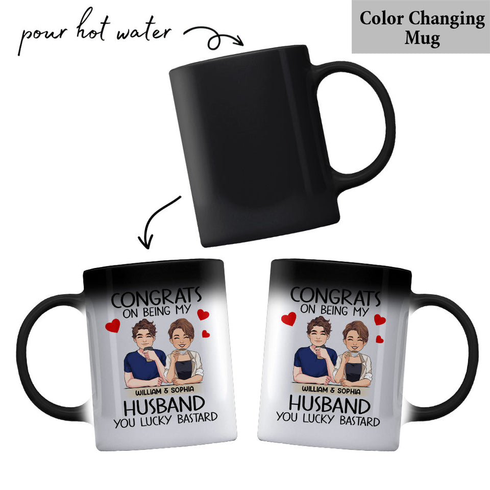 Congrat On Being My Husband/ Wife/ Girlfriend/ Boyfriend - Personalized Husband And Wife Mug