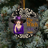The Witch Is In - Personalized Witch Ornament