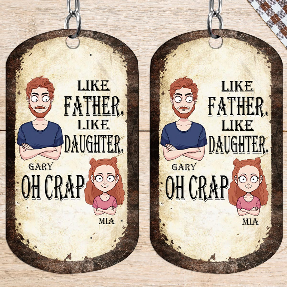 Like Father Like Daughter Like Son - Gift for dad, mom, son, daughter - Personalized Stainless Steel Keychain