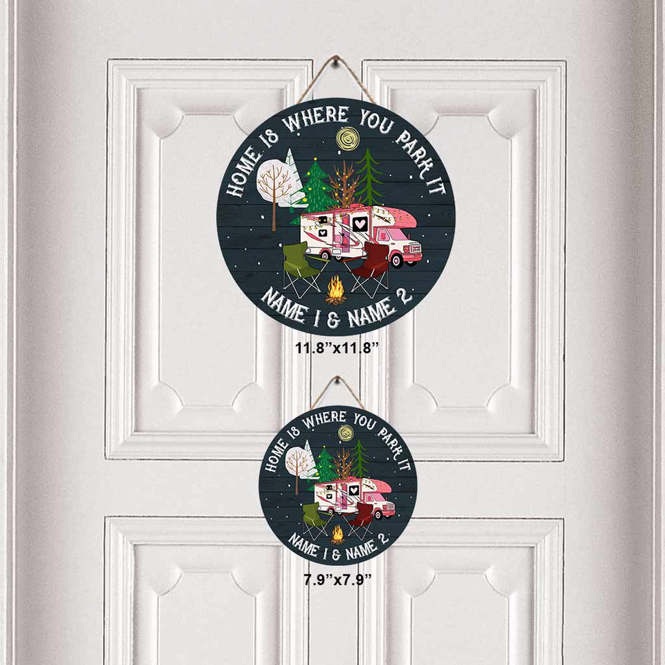 Home Is Where You Park It - Personalized Camping Round Wood Sign