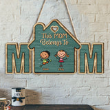 This Mama Belongs To - Personalized Mother Wood Sign
