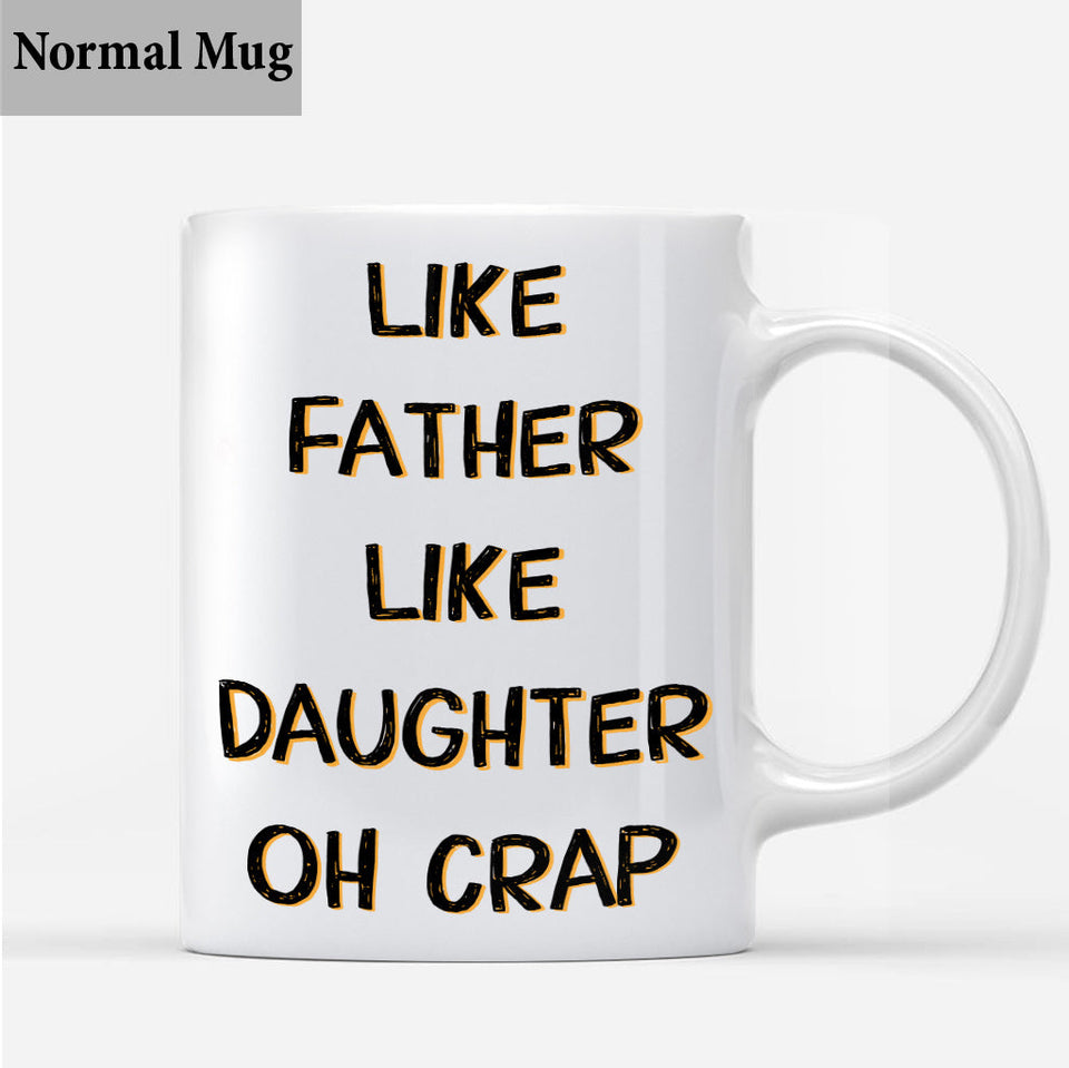 Like Father Like Daughter - Personalized Father Mug