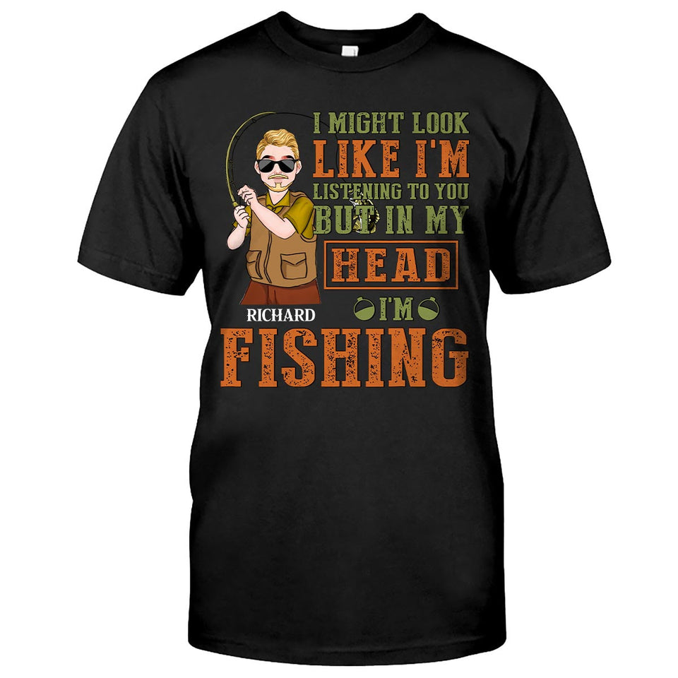 I Might Look Like - Personalized Fishing T-shirt and Hoodie