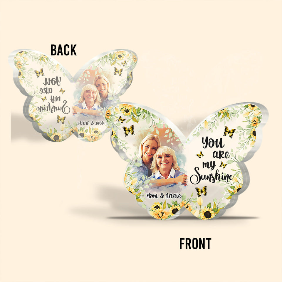 You Are My Sunshine - Personalized Mother Custom Shaped Acrylic Plaque