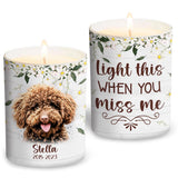 Light This When You Miss Me - Dog gift for who lose dog, who lose cat - Personalized Candle With Wooden Lid