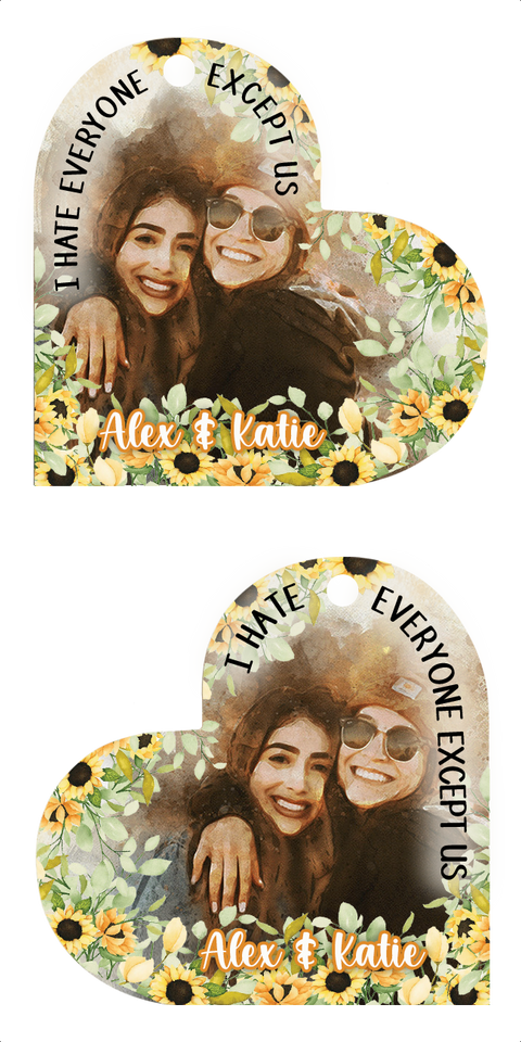 I Hate Everyone Except Us - Personalized Bestie Keychain