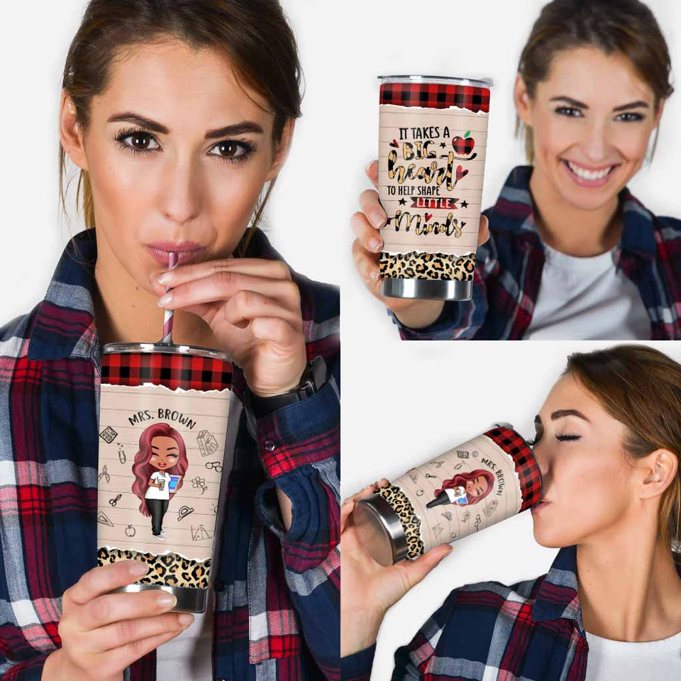Teacher It Takes A Big Heart - Personalized Tumbler