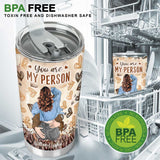 You Are My Person - Personalized Couple Tumbler