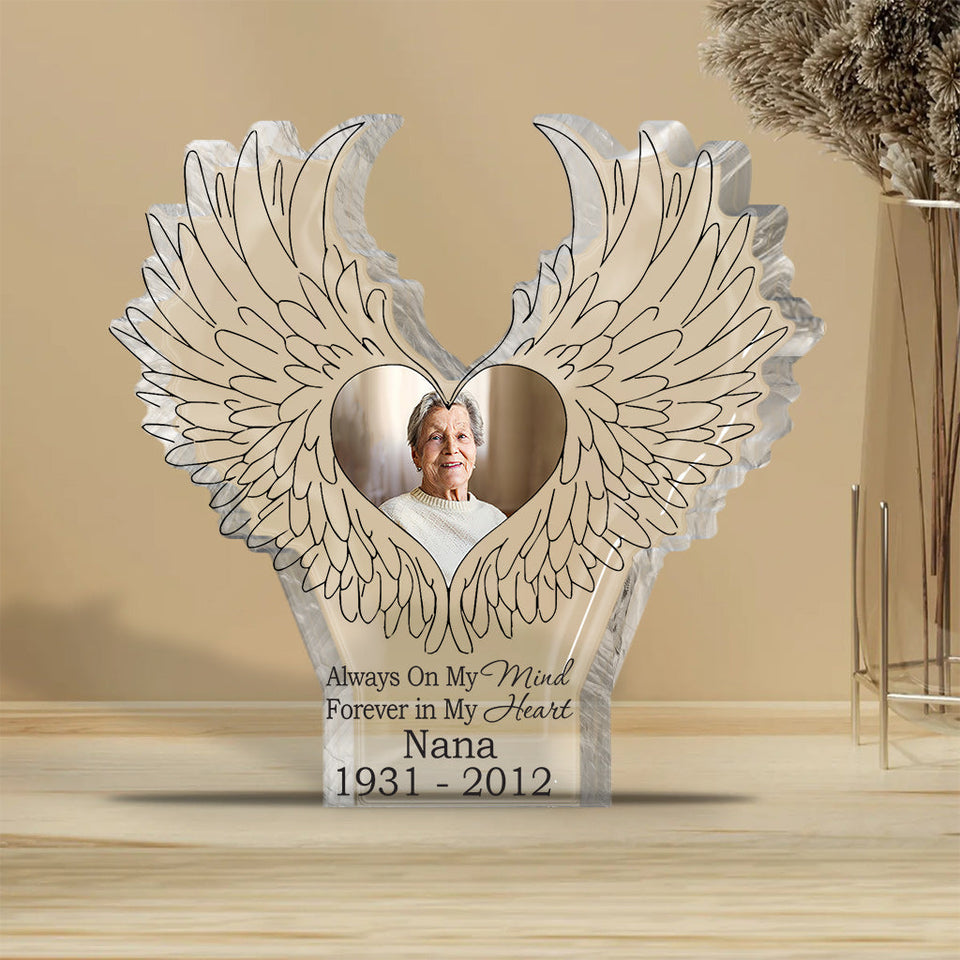 Always On My Mind - Memorial gift for who lose dad, who lose grandma, who lose grandpa, who lose husband, who lose wife, who lose daughter, who lose sister, who lose mom - Personalized Custom Shaped Acrylic Plaque