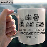 Life Is Full Of Important Choice - Personalized Photography Mug