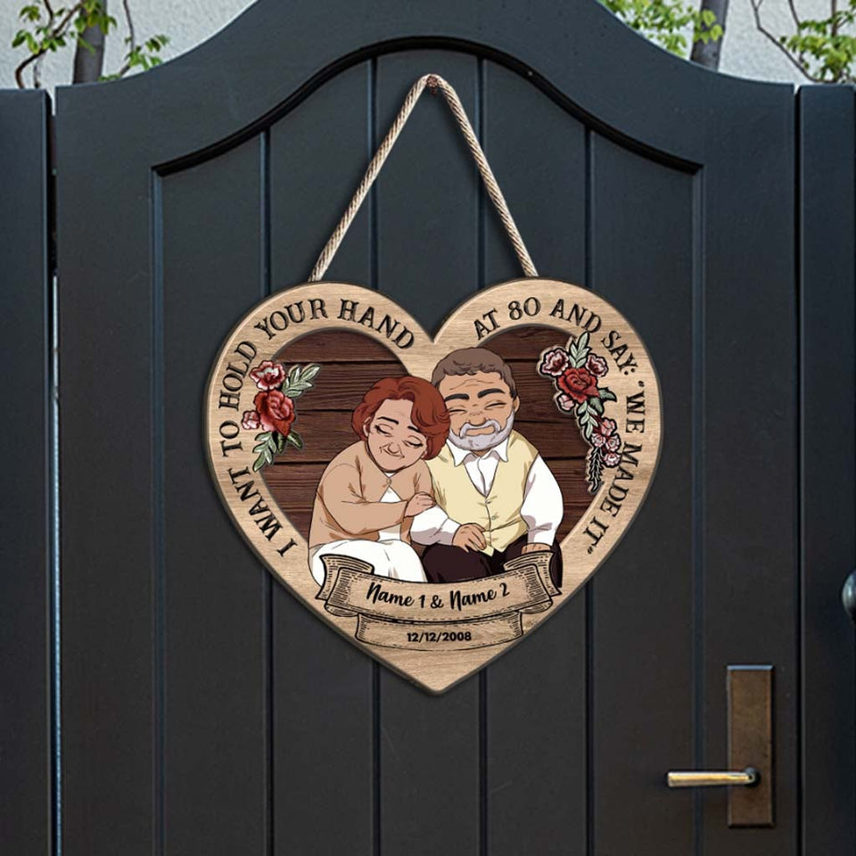 I Want To Hold Your Hand At 80 - Personalized Couple Wood Sign