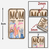 Mom First Friend First Love - Mother Keychain (Printed On Both Sides)