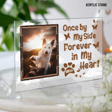 Once By My Side Forever In My Heart - Personalized Dog Transparent Acrylic Plaque
