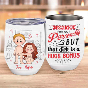 I Love You For Your Personality - Personalized Couple Wine Tumbler