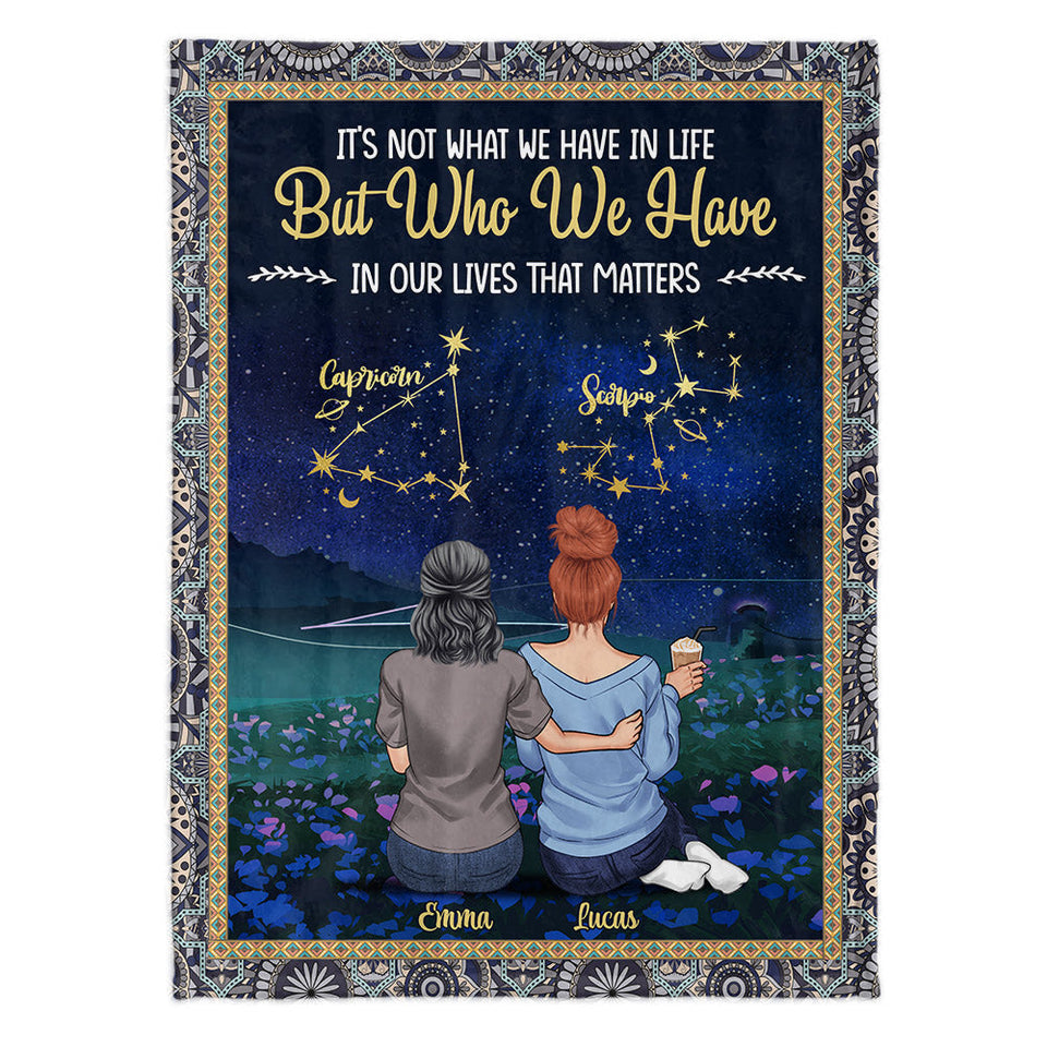It's Not What We Have In Life - Personalized Bestie Blanket