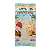 I Love You To The Beach And Back - Personalized Bestie Beach Towel