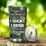 That's What I Do - Personalized Weed Tumbler