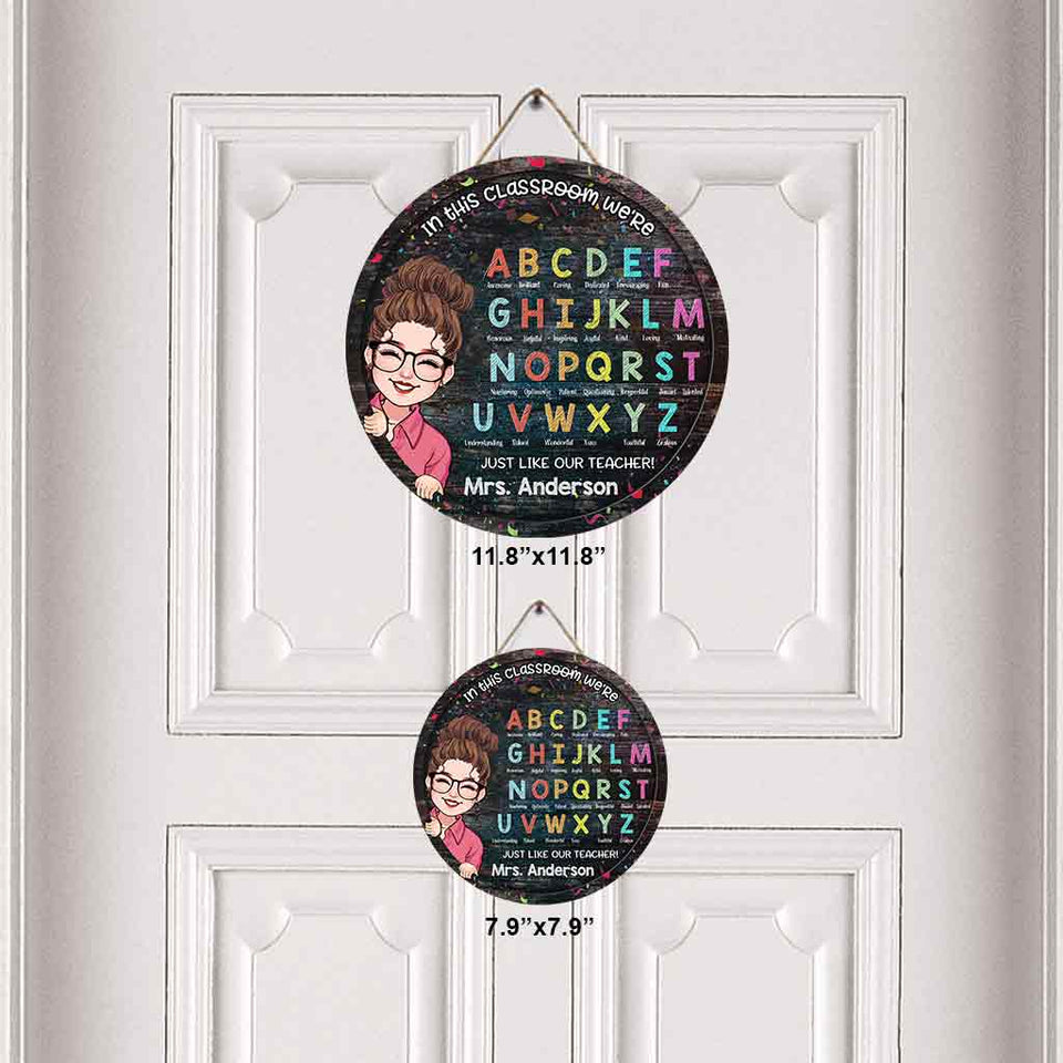In This Classroom - Personalized Teacher Round Wood Sign