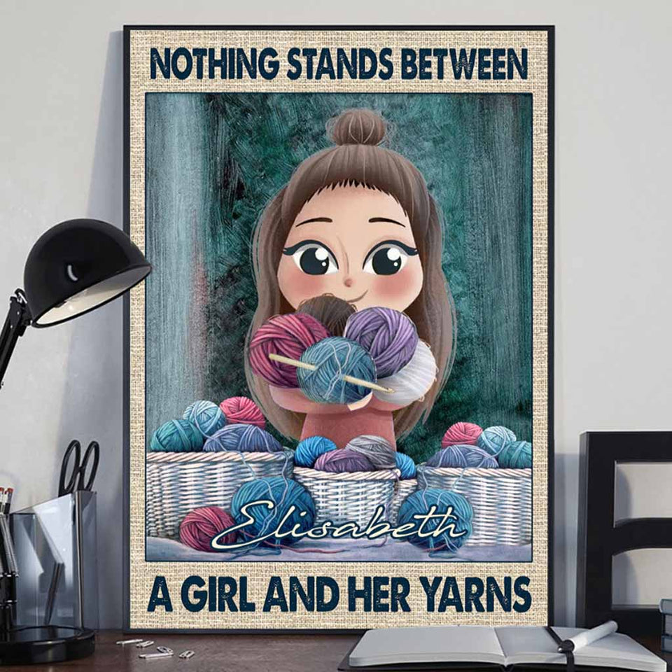 Nothing Stands Between A Girl And Her Yarns - Personalized Crocheting Poster