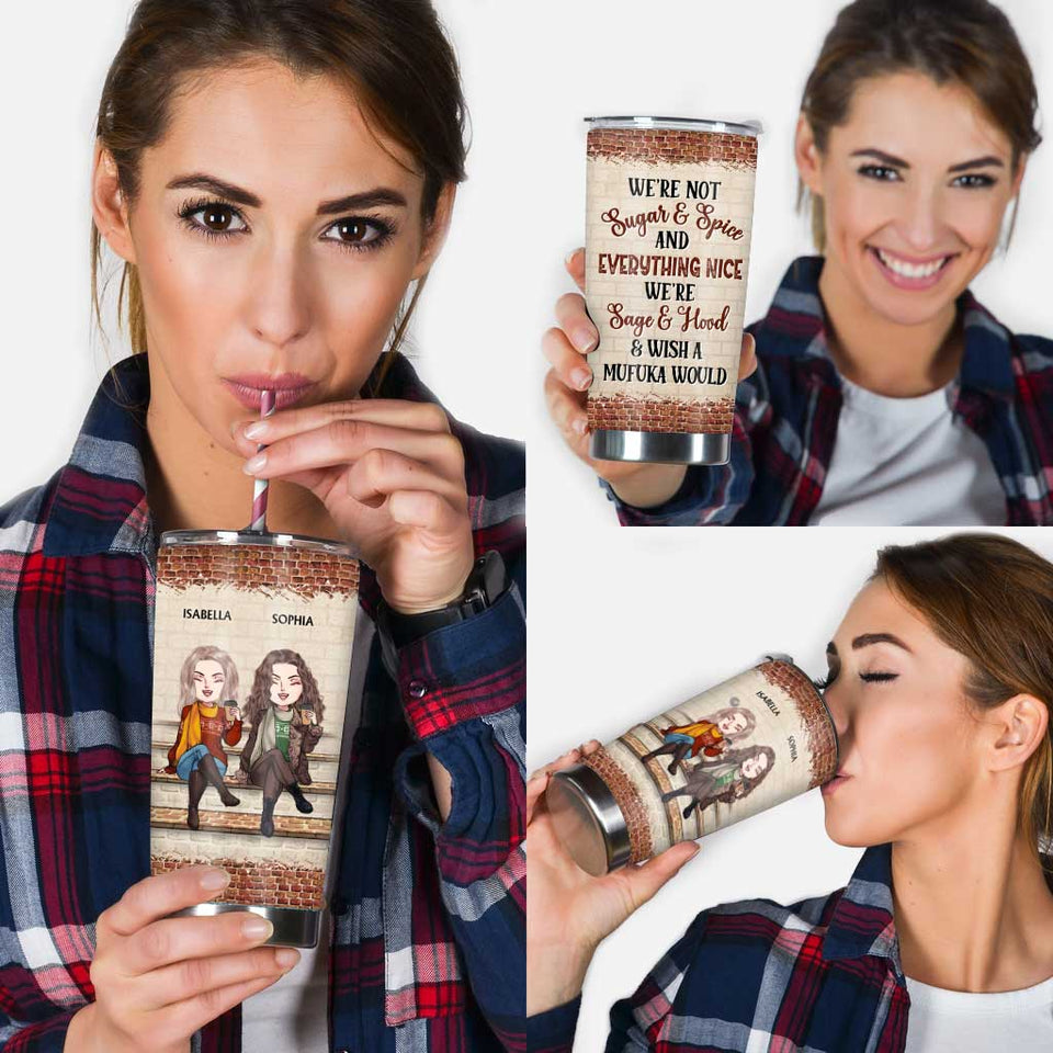 We're Not Sugar And Spice - Personalized Christmas Bestie Tumbler