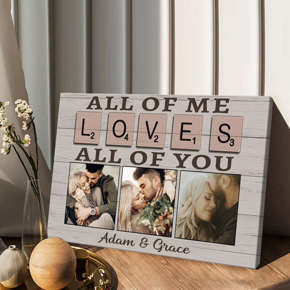 All Of Me Loves All Of You - Personalized Couple Canvas And Poster