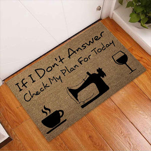 If I Don't Answer Check My Plan For Today - Sewing Coir Pattern Print Doormat