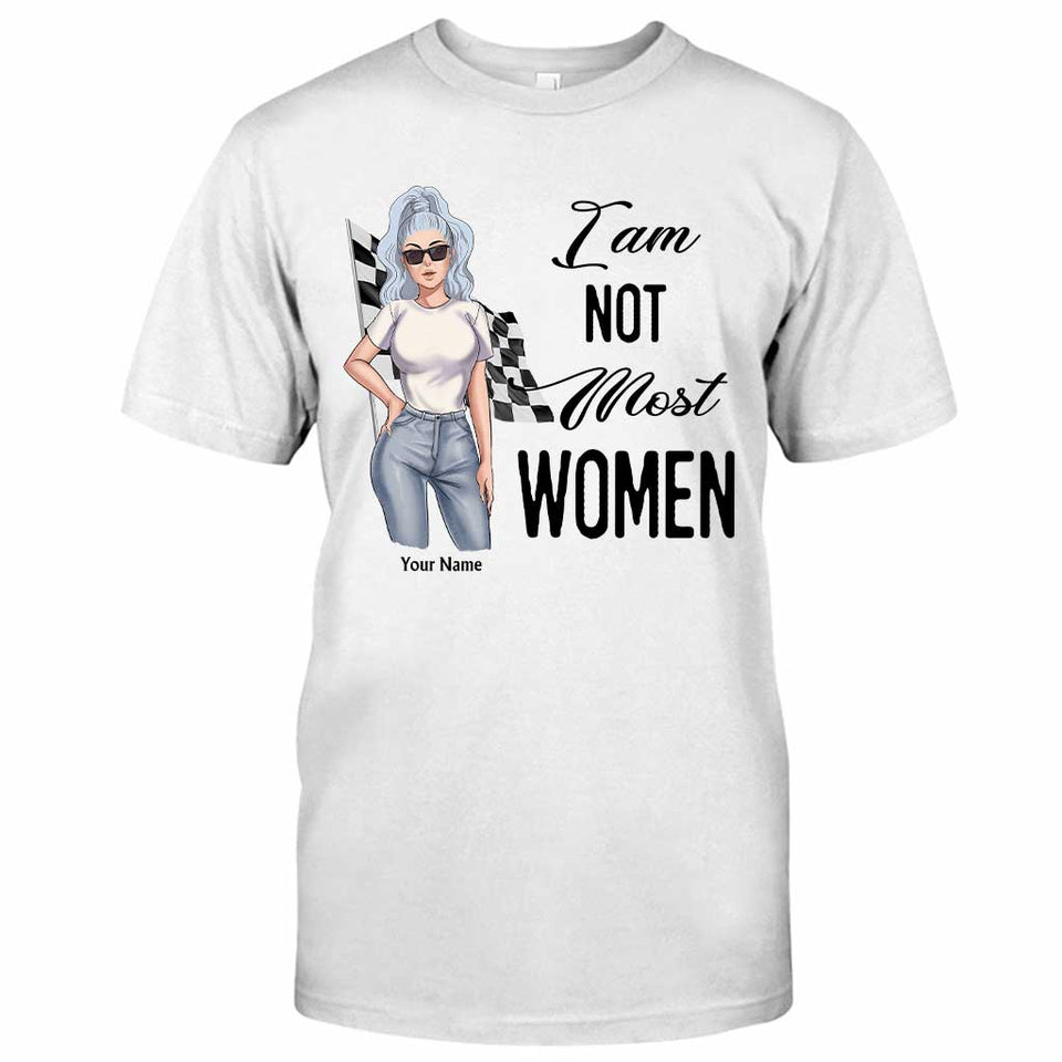 I'm Not Most Women - Personalized Racing T-shirt and Hoodie
