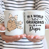In A World Full Of Grandpas - Personalized Father's Day Grandpa Mug