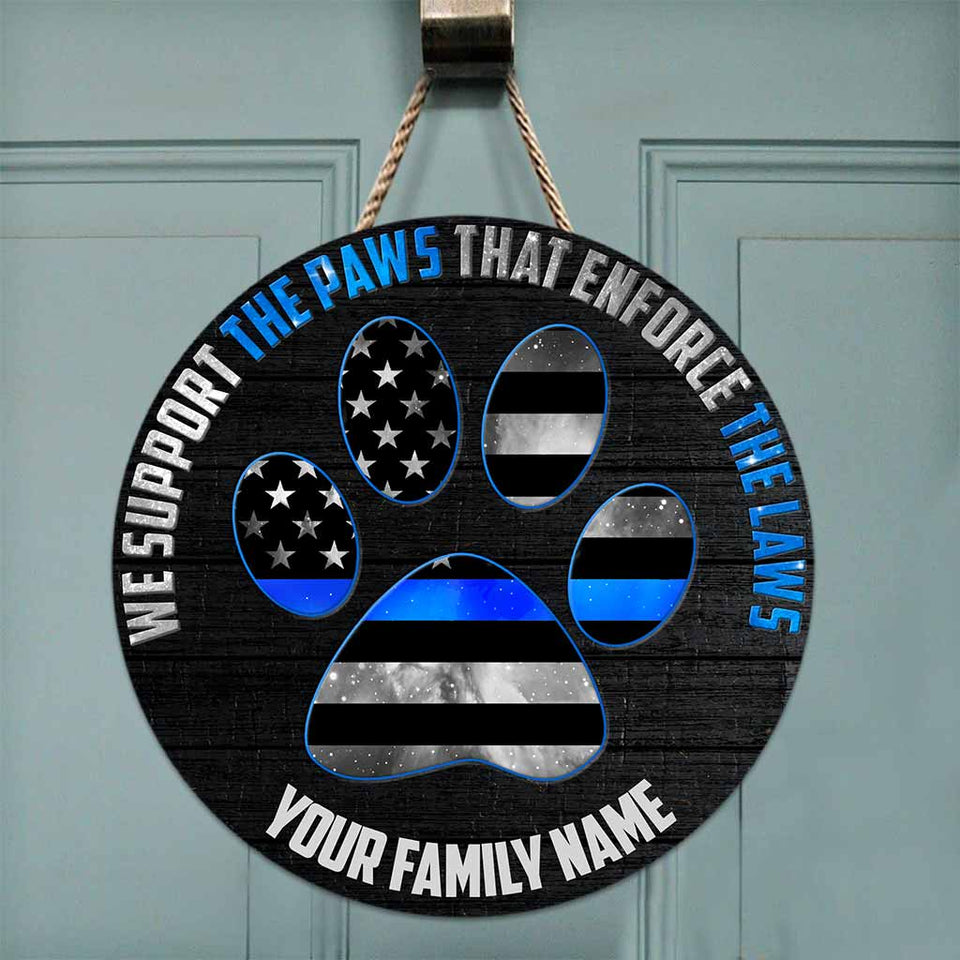 Support The Paws - Police Personalized Round Wood Sign