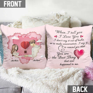 The Best Ones Have Been With You - Personalized Couple Throw Pillow