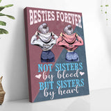 Not Sisters By Blood But Sisters By Heart - Personalized Bestie Poster
