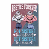 Not Sisters By Blood But Sisters By Heart - Personalized Bestie Poster
