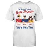 If Step Dad's Were Bogeys I'd Pick You - Personalized Father T-shirt and Hoodie