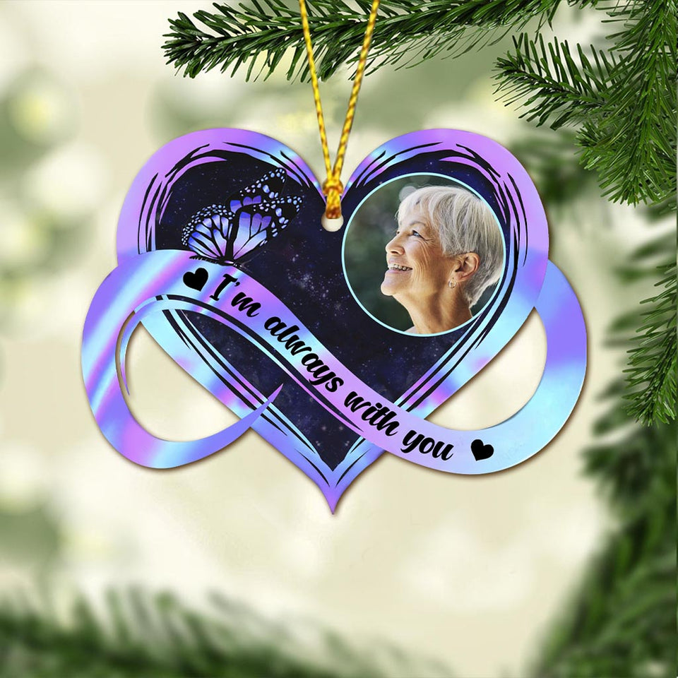 I'm Always With You - Personalized Memorial Ornament